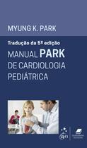 Livro - Manual Park de Cardiologia Pediátrica