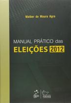 Livro - Manual Prático das Eleições 2012 Livro - Manual Prático das Eleições 2012