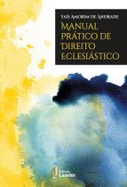 Livro Manual Prático De Direito Eclesiástico - 3 Edição - EDITORA LEADER