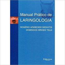 Livro Manual Prático De Laringologia - Di Livros