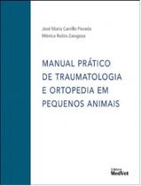 Livro Manual Prático De Traumatologia E Ortopedia Pequenos Animais - MedVet