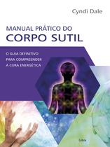 Livro - Manual Prático do Corpo Sutil Livro - Manual Prático do Corpo Sutil
