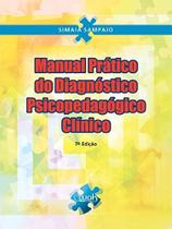 Livro - Manual Prático do Diagnóstico Psicopedagógico Clínico