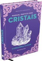 Livro - Manual Prático dos Cristais Livro - Manual Prático dos Cristais