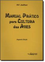 Livro: Manual Prático para Cultura das Aves Autor: Nv Jadhav (Novo, Lacrado)