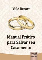 Livro - Manual Prático para Salvar seu Casamento
