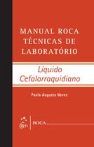 Livro - Manual Roca Técnicas de Laboratório - Líquido Cefalorraquidiano Livro - Manual Roca Técnicas de Laboratório - Líquido Cefalorraquidiano