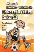Livro - Manual Teórlco-prático de Educação Física Infantil - Rodrigues - Ícone