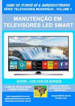 Livro Manutenção em Televisores LED Smart Livro Manutenção em Televisores LED Smart