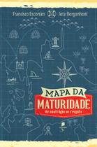Livro - Mapa da maturidade: do naufrágio ao resgate Livro - Mapa da maturidade: do naufrágio ao resgate