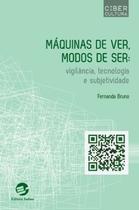 Livro - Máquinas de ver, modos de ser Livro - Máquinas de ver, modos de ser
