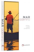 Livro - Mar adentro - Memórias - 3ª Edição Livro - Mar adentro - Memórias - 3ª Edição