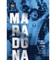 Livro Maradona: de Diego a D10S - Capa Dura - Guillem Balague