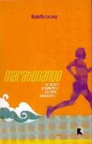 Livro - Maratonando: Desafios e descobertas nos cinco continentes