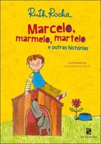 Livro Marcelo Marmelo Martelo e Outras Histórias - Ruth Rocha