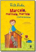 Livro Marcelo Marmelo Martelo e Outras Histórias - Ruth Rocha