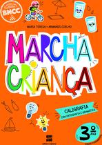 Livro - Marcha criança - Caligrafia com ortografia e gramática - 3º ano