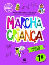 Livro - Marcha Criança Produção de Texto 1º ano