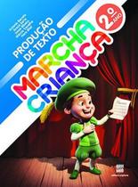 Livro - Marcha criança - Produção de texto - 2º Ano