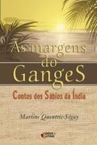 Livro - Margens do ganges, às contos dos sábios da índia - Editora
