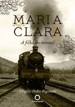 Livro - Maria Clara, a filha do coronel