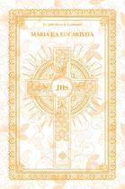 Livro - Maria e a Eucaristia Livro - Maria e a Eucaristia