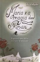 Livro Maria E A Magia Das Rosas