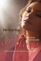 Livro - Maria o espelho de ser mulher Livro - Maria o espelho de ser mulher