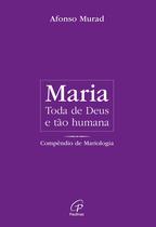 Livro - Maria, toda de Deus e tão humana