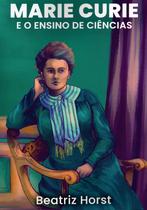 Livro - Marie Curie e o ensino de ciências
