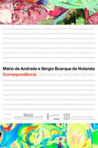 Livro - Mário de Andrade e Sérgio Buarque de Holanda Livro - Mário de Andrade e Sérgio Buarque de Holanda