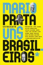 Livro - Mario Prata entrevista uns brasileiros Livro - Mario Prata entrevista uns brasileiros