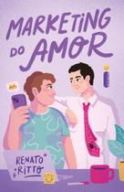 Livro Marketing do Amor Renato Ritto