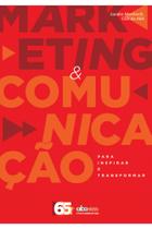 Livro Marketing e Comunicação - Para inspirar e transformar