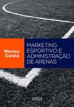 Livro - Marketing Esportivo E Administração De Arenas