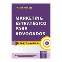 Livro - Marketing Estrategico Para Advogados - Facil, Etico E Eficaz - Pacheco