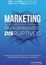 Livro - Marketing para ambientes disruptivos Livro - Marketing para ambientes disruptivos