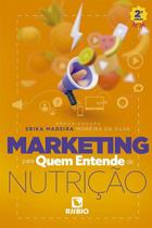Livro Marketing para Quem Entende de Nutrição, 2ª Edição 2023 - Rubio