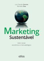 Livro - Marketing Sustentável: Valor Social, Econômico E Mercadológico
