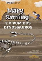 Livro - Mary Anning e o pum dos dinossauros