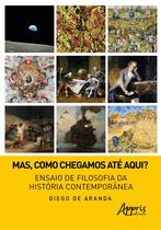 Livro - Mas, como Chegamos até Aqui? Livro - Mas, como Chegamos até Aqui?