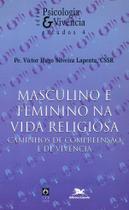 Livro - Masculino e feminino na vida religiosa - Caminhos de compreensão e de vivência