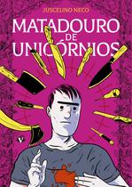Livro - Matadouro de Unicórnios - 2ª Edição