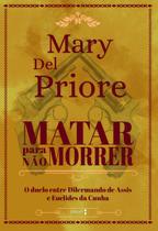 Livro - Matar para não Morrer