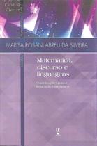 Livro - Matemática, discurso e linguagens: contribuições para a Educação Matemática Livro - Matemática, discurso e linguagens: contribuições para a Educação Matemática