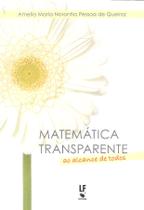 Livro - Matemática transparente: ao alcance de todos Livro - Matemática transparente: ao alcance de todos