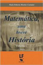 Livro - Matemática uma breve história - Vol. I