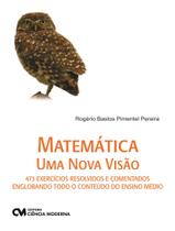 Livro - Matematica Uma Nova Visao - CIENCIA MODERNA