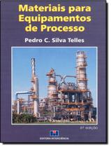 Livro - Materiais Para Equipamentos De Processo - 6ª Edicao - INTERCIENCIA