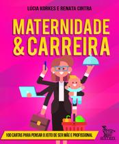 Livro - Maternidade & carreira